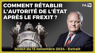 Comment rétablir l'autorité de l’État après le Frexit ?