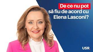 De ce nu pot să fiu de acord cu Elena Lasconi?