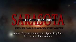 New Construction Sarasota: Sunrise Preserve at Palmer Ranch by Mattamy Homes