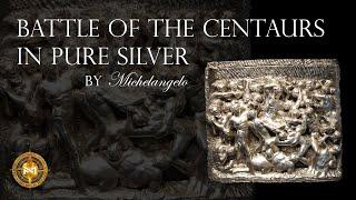 Battle of the Centaurs in Pure Silver - Treasure Investments & Foundry Michelangelo