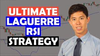Ultimate Laguerre RSI Pullback Trading Strategy [Backtested!]