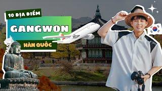 WIN ĐI | KINH NGHIỆM VI VU GANGWON-DO HÀN QUỐC: Chơi đâu, Ăn gì, Ở đâu ???