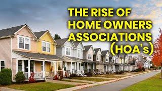 How Homeowners Associations Took Over American Neighborhoods!