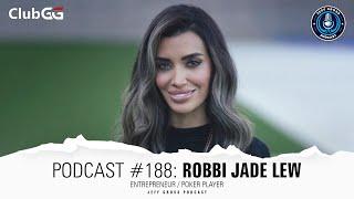 Podcast #188: Robbi Jade Lew / Entrepreneur / Poker Player