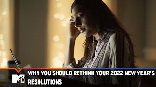 Why You Should Rethink Your 2022 New Year's Resolutions | Need To Know