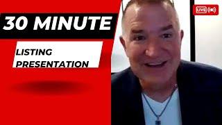 Try this 30 Minute Listing Presentation Start To Finish To Take The Seller Listing Every Time