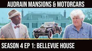 Jay Leno & Donald Osborne in Audrain Mansions & Motorcars: Season 4 Episode 1: Bellevue House