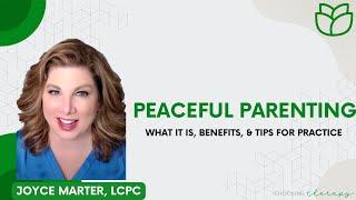 Peaceful Parenting: What It Is, Benefits, & Tips for Practice