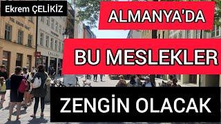 Almanya'da Bu Meslekler Zengin Olacak