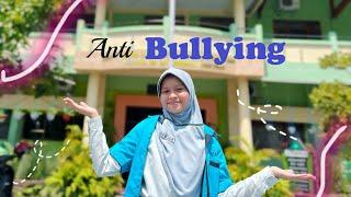 Vlog : "Anti Bullying" #mgbk.smpmts_prob