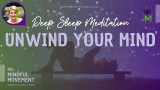 Release Fear and Worry to Experience Peace Deep Sleep Meditation | The Mindful Movement