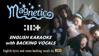 ILLIT - MAGNETIC - ENGLISH KARAOKE WITH BACKING VOCALS