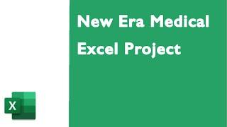 Tutorial of New Era Medical Excel Project in excel on Mac