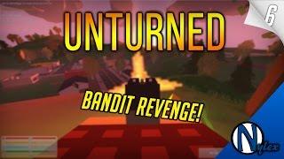 Unturned | Bandit Revenge! (#6)