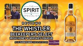 LIQUID ALCOHOLIC HONEYCOMB? The Spirit Specialist reviews The Whistler Irish Honey & Whiskey Liqueur