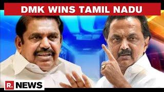 AIADMK Gives A Tough Fight, But Stalin-Led DMK Prevails In Tamil Nadu | Republic TV's Report