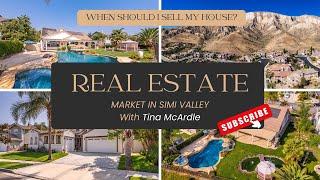 When to sell a House | Real Estate Market in Simi Valley with Tina McArdle | Shortage of Homes 2023