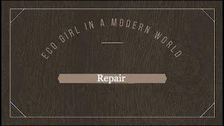 Eco Girl in a Modern World – Repair