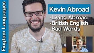 Interview with Kevin Abroad (Podcast episode 3)