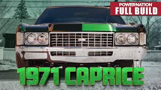 Full Build: 1971 Chevy Caprice Transformed into Fat Stacked 840 HP Head Turner