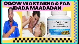 L ARGININE WAXTARKA CAFIMAAD DHANKA DHIIGA ,GALMADA DIFACA JIRKA MURQAHA ,MASKAXDA DR, MAHAMED LIBAN