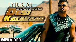 LYRICAL: Desi Kalakaar Full Song with LYRICS | Yo Yo Honey Singh | Sonakshi Sinha