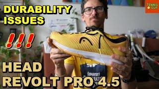  HEAD REVOLT PRO 4.5 Tennis Shoe Durability Issues Update ️