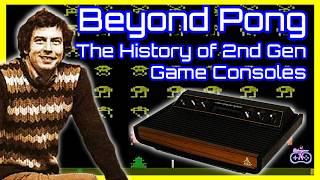 Beyond Pong: The History of 2nd Gen Video Game Consoles