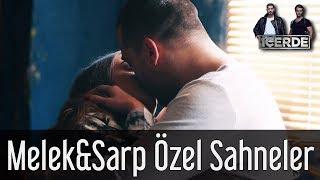 İçerde - Melek&Sarp Özel Sahneler