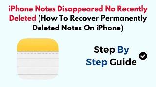 iPhone Notes Disappeared No Recently Deleted (How To Recover Permanently Deleted Notes On iPhone)