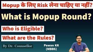 What is mopup round, is Mopup round risky? || Dr Counsellor Neet