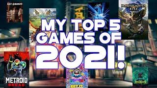 My Top 5 Games of 2021!