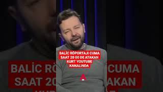 BALİC RÖPORTAJI CUMA SAAT 20 00 DE ATAKAN KURT YOUTUBE KANALINDA #fenerbahçe #galatasaray #beşiktaş