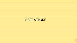 Medical Lectures #1 || Heat Stroke || Diagnosis || Pathophysiology || Prevention || Management