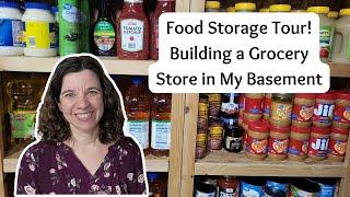 Food Storage Tour - Building a Grocery Store in My Basement - Stockpiling on a Budget