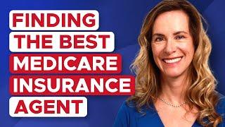 How to Find the Best Medicare Insurance Agent in 2023