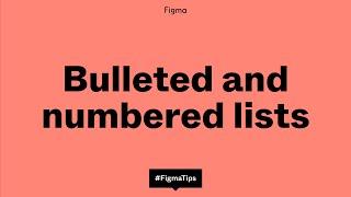 Bulleted and numbered lists in Figma