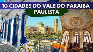 10 CIDADES DE SÃO PAULO QUE VOCÊ PRECISA CONHECER (Vale do Paraíba)