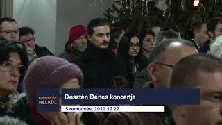 Dosztán Dénes karácsonyi koncertje - Pannon RTV