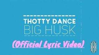 Thotty Dance (Official Lyric Video)