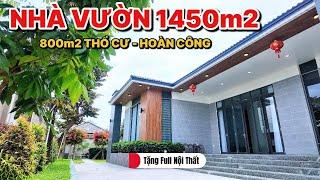 NHÀ VƯỜN BÌNH CHÁNH QUÁ RỘNG 1450m2, độc nhất biệt thự mái thái full nội thất + ao + vườn SHR