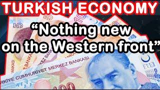 Turkish Economy: Nothing new on the western front (Ep.3)