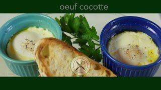 Oeuf Cocotte Recipe / Baked Eggs – Bruno Albouze