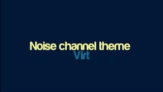 Virt - Noise channel theme