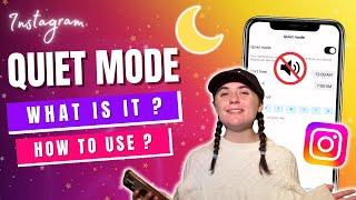 What is Instagram Quiet Mode and how to use it ?