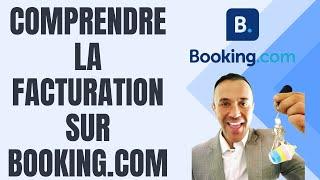  Comprendre LA FACTURATION dans BOOKING.COM (Propriétaires et Conciergeries)