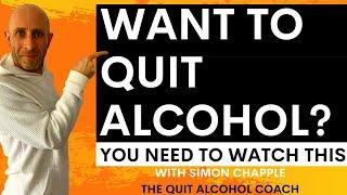 The Quit Alcohol Coach - Welcome from Simon Chapple - Sober Coach & Author -  Quit Alcohol With Me!