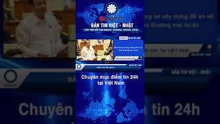Tin nhanh Việt Nam 24h | OHAYO