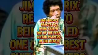 Jimi Hendrix reacts to being called the best guitar player in the world