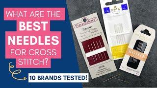 What are the best needles for cross stitch?